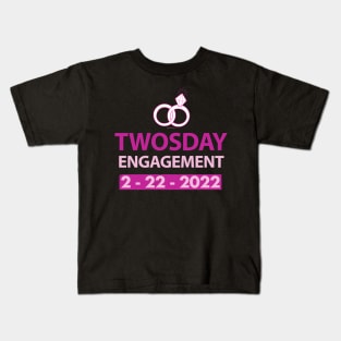 Twosday Engagement 2 February 2022 Engagement announcement  Gift T-Shirt Kids T-Shirt